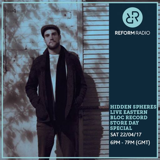 Hidden Spheres Live Eastern Bloc Record Store Day Special 22nd April 2017