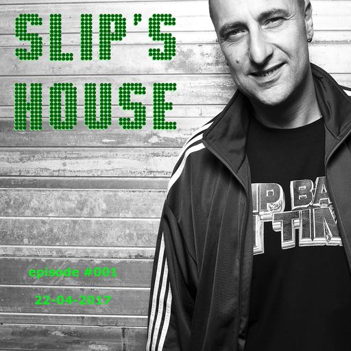 Slipmatt - Slip's House #001