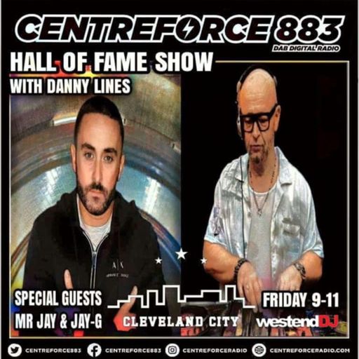The Hall Of Fame Show Danny Lines - 883 Centreforce DAB+ Radio - 21 - 02 - 2025 .mp3