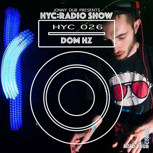 HYC 026 - Dom Hz (Manchester) 27/04/2017