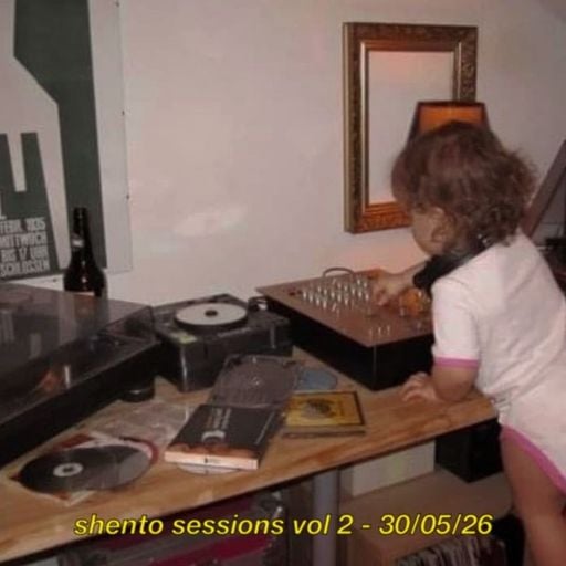 Shento - Shento Sessions (30/05/26)