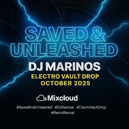 Saved & Unleashed – DJ Marinos (Electro Vault Drop)