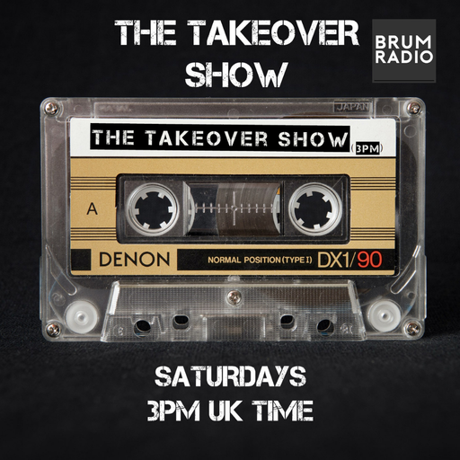 The Takeover Show With Sacha Puttnam (06/02/2021)