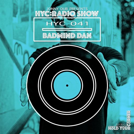 HYC 041 - Bad Mind Dan - Oakland
