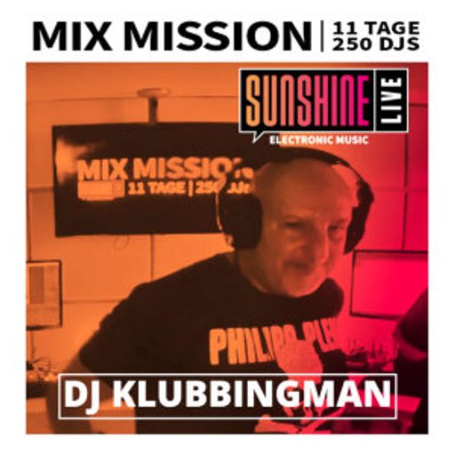 DJ Klubbingman - Sunshine Live Mix Mission 2023
