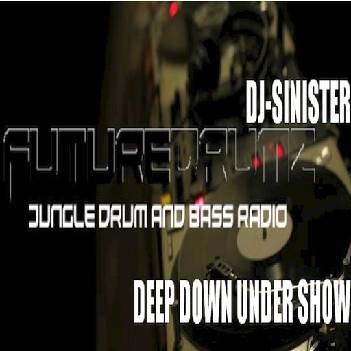 Dj-Sinister - Deep Down Under Show - Live Mix for Futuredrumz Radio - 23-03-2020