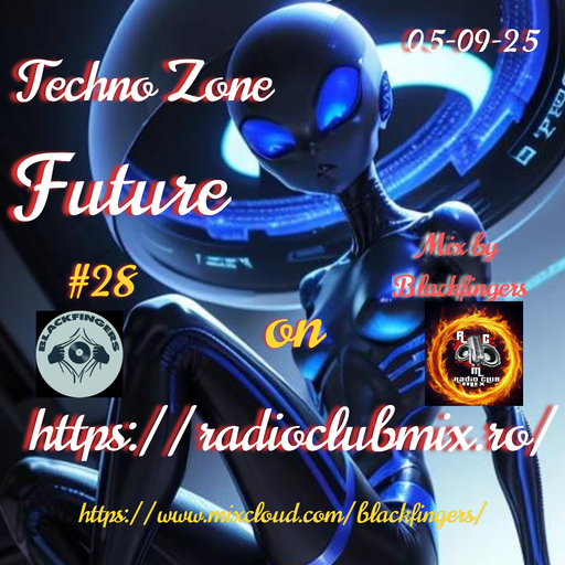 TECHNO ZONE FUTURE ON RADIOCLUBMIX.RO 05-09-25