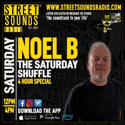 The Saturday Shuffle with Noel B on Street Sounds Radio 1200 - 1400 16/05/2026