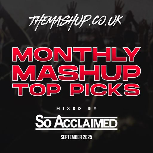 September 2025 - Monthly Mashup - Top Picks - Mixed By So Acclaimed