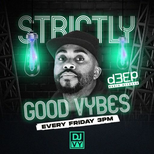 DJ Vy - Strictly Good Vybes (24/05/24)