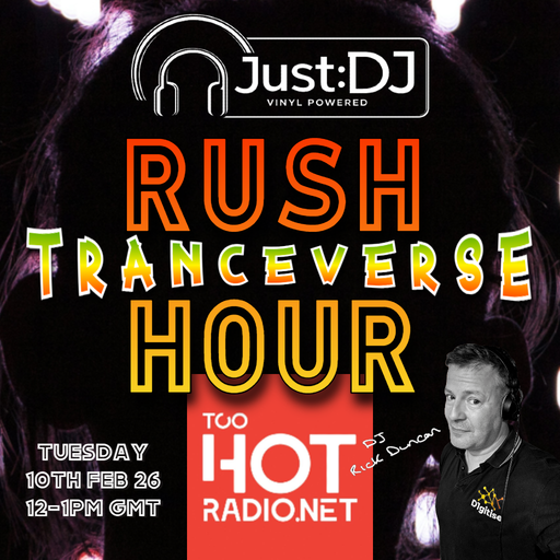 Tranceverse | Just:DJ Rush Hour | Too Hot Radio (10/02/26)