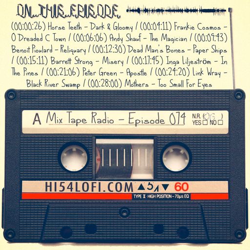 MIX TAPE RADIO | EPISODE 074