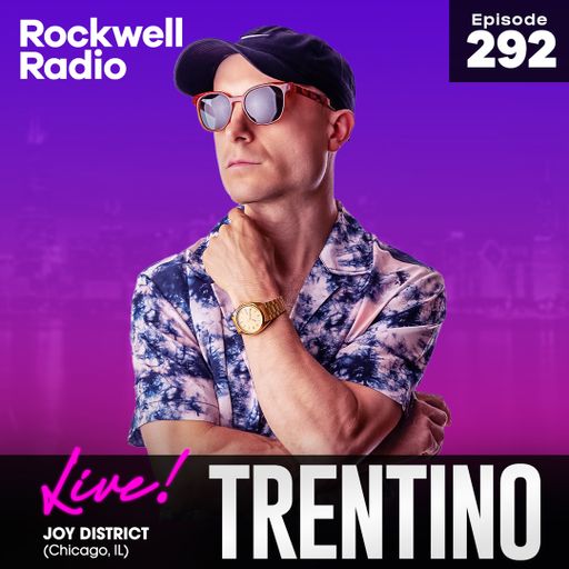 ROCKWELL LIVE! TRENTINO @ JOY DISTRICT (EP. 292)