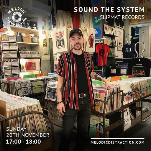 Sound the System with Slipmat Records (November '22)