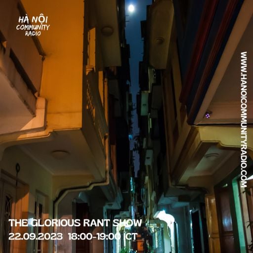 The Glorious Rant Show 22.09.2023