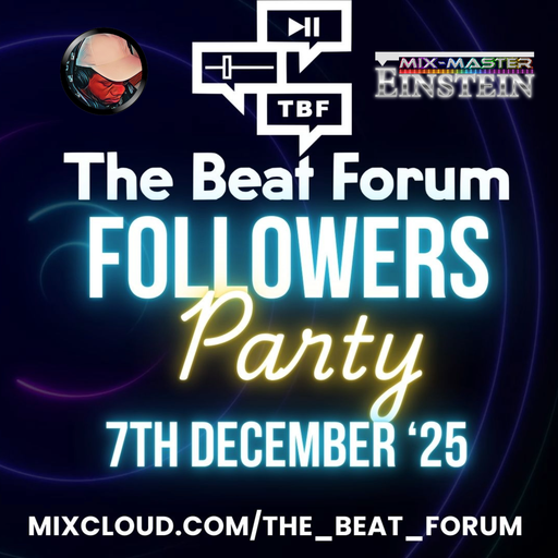 TBF FOLLOWERS PARTY - Mix-Master Einstein 2025.12.07