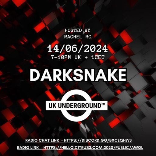 Darksnake Special Techno "UK Underground 9" AWOL Radio 14.6.2024