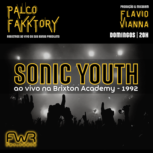 Palco Fakktory 156 - Sonic Youth - 5.5.2024