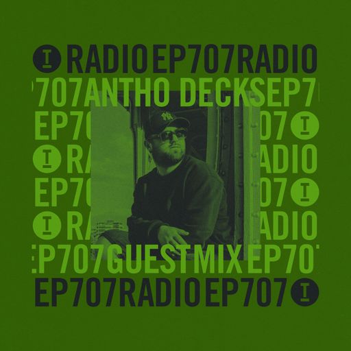 Toolroom Radio EP707 - Antho Decks Guest Mix