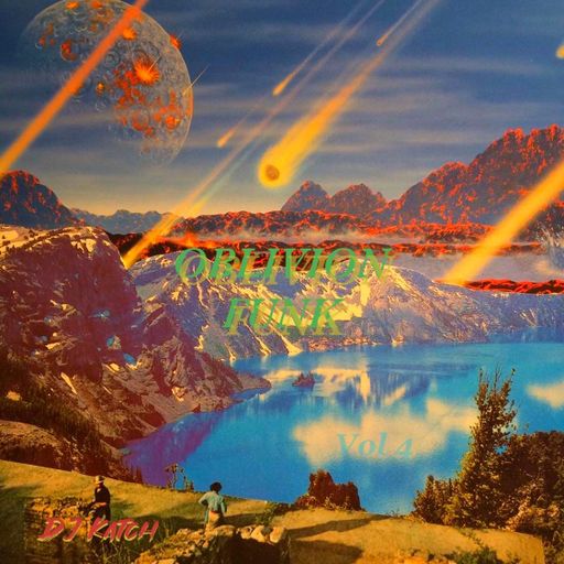 Oblivion Funk Vol 4 ~ DJ Katch All Vinyl Guest Mix