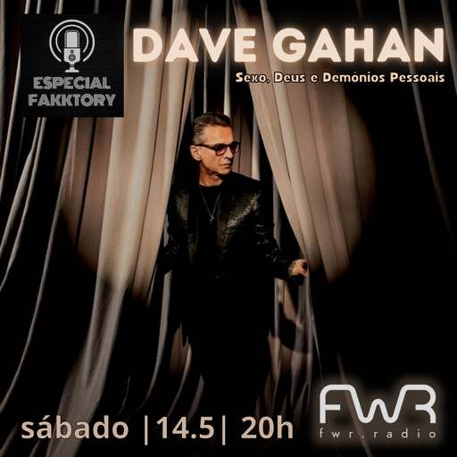 Especial Fakktory - Dave Gahan - 14.5.2022