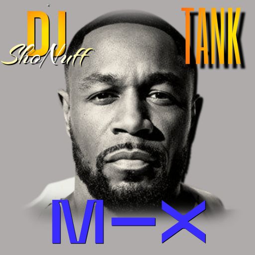 THE TANK SHOW (DJ SHONUFF)