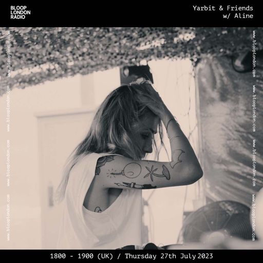 Yarbit & Friends w/ Aline - 27.07.23