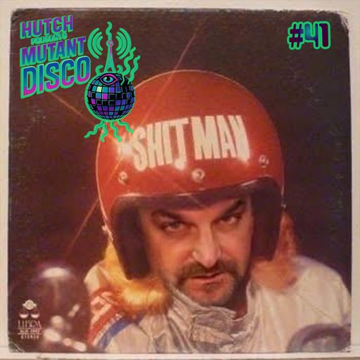 HUTCH PRESENTS MUTANT DISCO FORTY-ONE