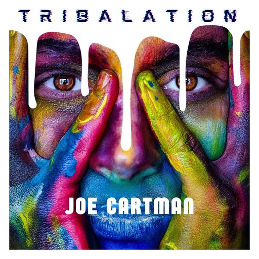 JOE CARTMAN	-	TRIBALATION