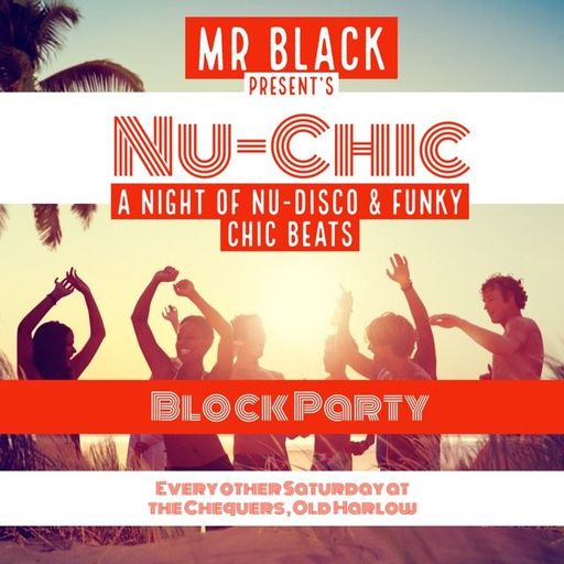 Mr Black - Nu-Chic (Block Party)