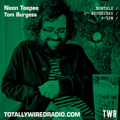 Neon Teepee - Tom Burgess ~ 03.01.24 #live