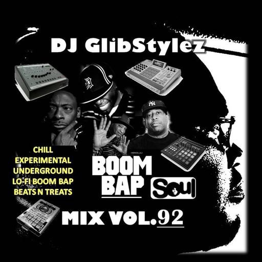 DJ GlibStylez - Boom Bap Soul Mix Vol.92 (Chill Hip Hop Soul & Lo-Fi Beats)