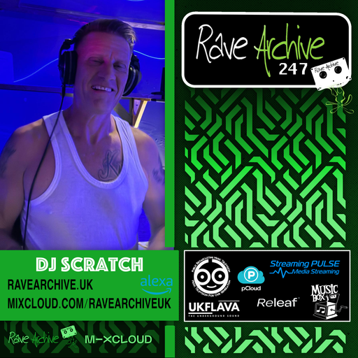 DJ Scratch - Rave Archive 247 - 17.05.25