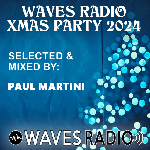 PAUL MARTINI for Waves Radio #288 (Xmas Special Edition)