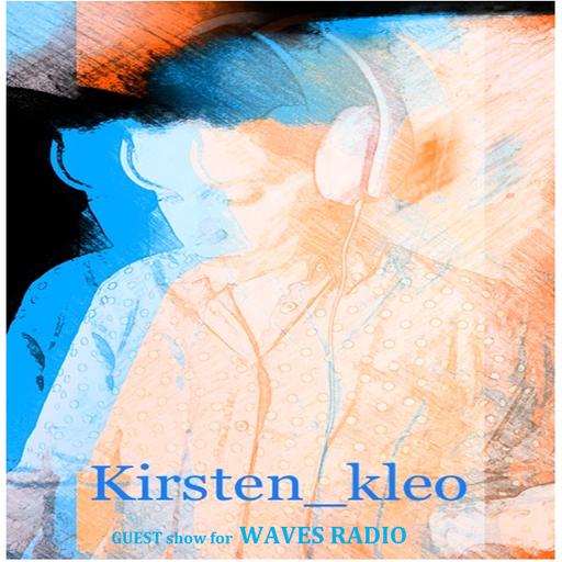 KIRSTEN KLEO for Waves Radio #2
