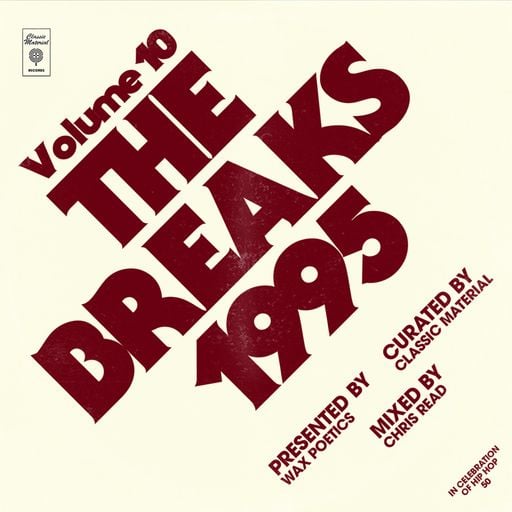 Classic Material x Wax Poetics #10: The Breaks of '95