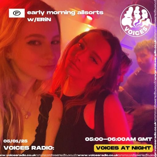 early morning allsorts w/ ERiN - 05/01/25 - [Voices Radio]