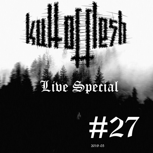 kult of flesh #27 - 31.05.2019