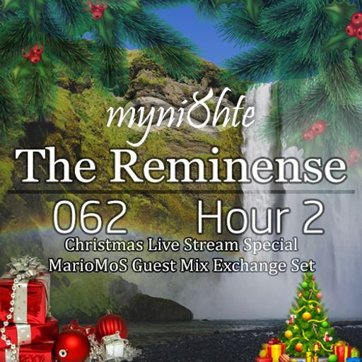 The Reminense 062 - Hour 2 (MarioMoS Guest Mix Exchange Set)