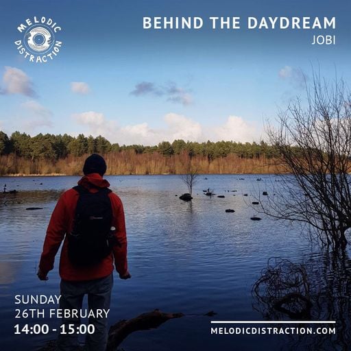 Behind the Daydream with Jobi (February '23)