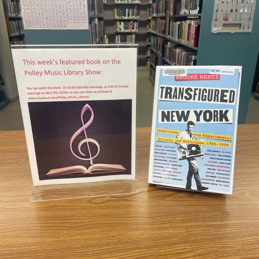 Polley Music Library Show: Transfigured New York