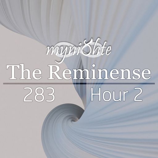 The Reminense 283 - Hour 2