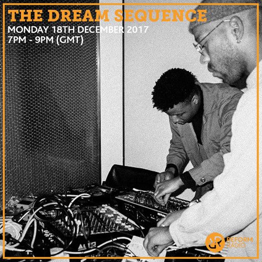 The Dream Sequence w/ Space Afrika 18th December 2017