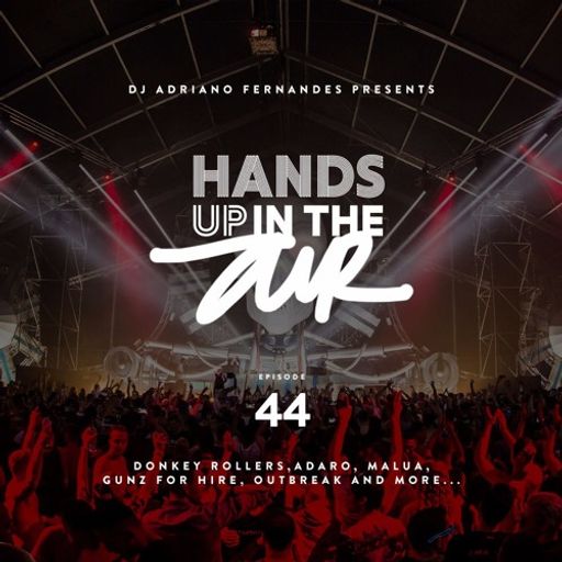 Dj Adriano Fernandes - Hands Up In The Air 44