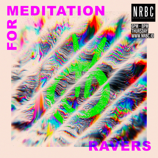 Meditation For Ravers - 19.12.24