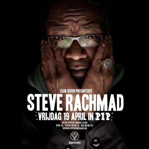 Steve Rachmad at PIP (Den Haag - NL) - 19 April 2013