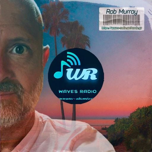 ROB MURRAY Return Sessions for WAVES Radio #13