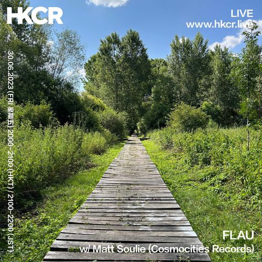 FLAU w/ Matt Soulie (Cosmocities Records) - 30/06/2023