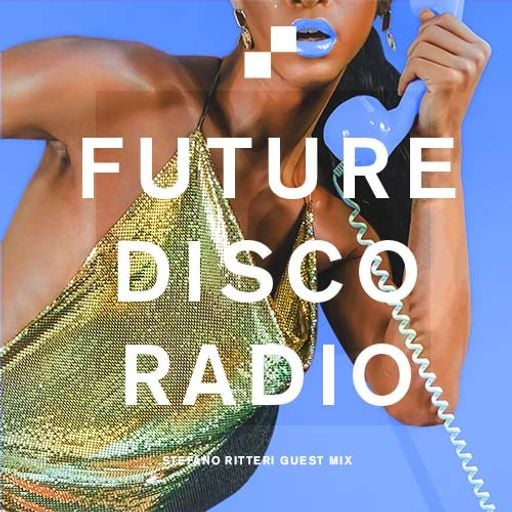 Future Disco Radio - 138 - Steffano Ritteri Guest Mix