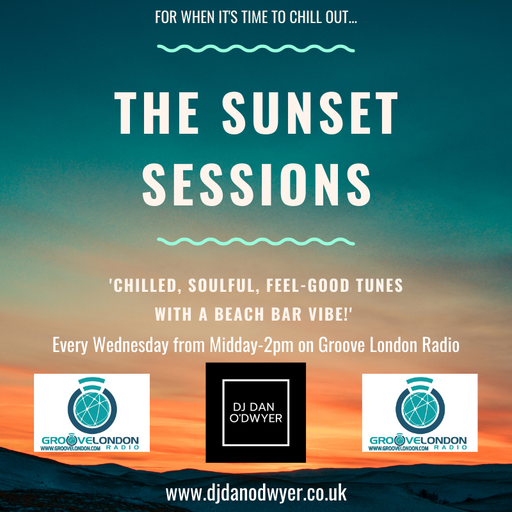 The Sunset Sessions Radio Show on Groove London Radio (28/10/2020)